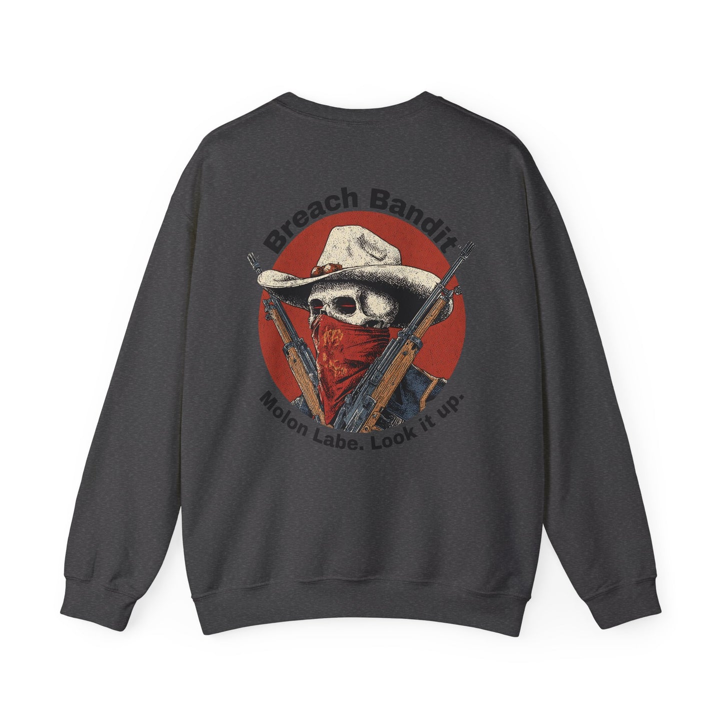Molon Labe. Look it up. Crewneck
